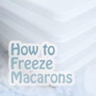 Freezing Macarons and Making them in Advance