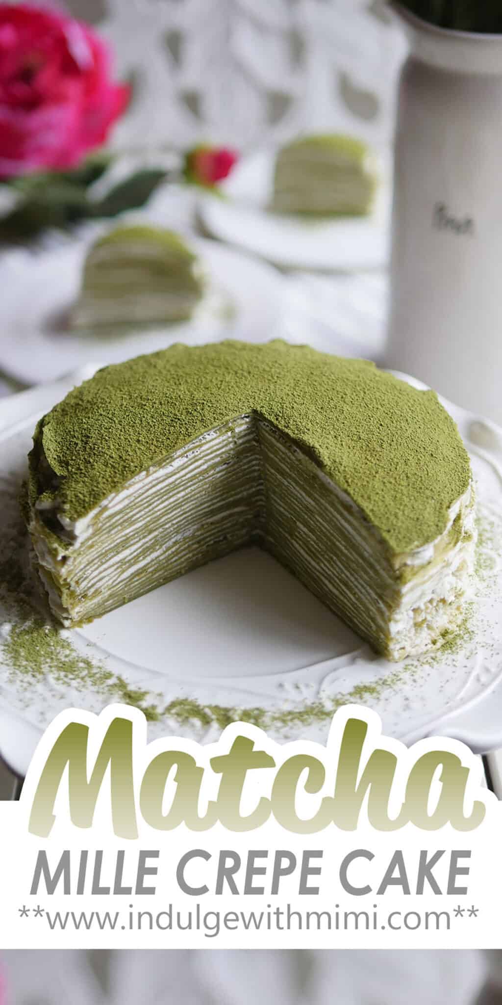 Japanese Matcha Green Tea Mille Crepe Cake A NoBake Dessert